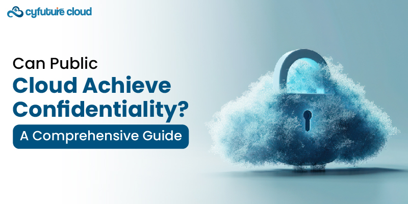 Public Cloud Achieve Confidentiality